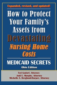 Abbildung von: How To Protect Your Family's Assets From Devastating Nursing Home Costs - Murphy & Berglund, Pllc