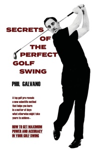 Abbildung von: Secrets of the Perfect Golf Swing - Chosho Publishing
