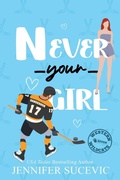 Cover: Never Your Girl (Illustrated) - Tangled Hearts LLC