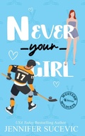 Cover: Never Your Girl - Tangled Hearts LLC