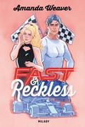 Cover: Racing Hearts, T1 : Fast & Reckless - MILADY
