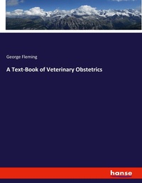 Enlarge image Cover: A Text-Book of Veterinary Obstetrics - Hansebooks