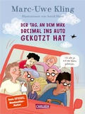Cover: Der Tag, an dem Max dreimal ins Auto gekotzt hat - Carlsen