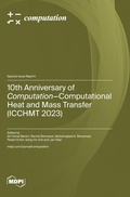 Cover: 10th Anniversary of Computation-Computational Heat and Mass Transfer (ICCHMT 2023) - MDPI AG