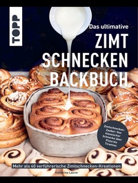 Abbildung von: Das ultimative Zimtschnecken-Backbuch - Frech