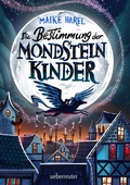 Cover: Die Bestimmung der Mondsteinkinder - Ueberreuter