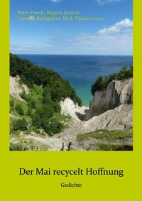 Abbildung von: Der Mai recycelt Hoffnung - BoD - Books on Demand