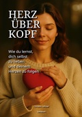 Cover: Herz &uuml;ber Kopf - BoD - Books on Demand