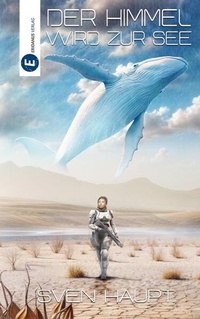 Enlarge image Cover: Der Himmel wird zur See - Eridanus Verlag