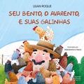 Cover: Seu Bento, o avarento, e suas galinhas - Ciranda na Escola