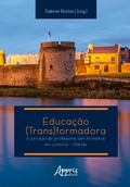 Abbildung von: Educação (Trans)formadora: Jornada de Professores sem Fronteiras em Limerick - Irlanda - Editora Appris