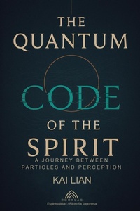 Enlarge image Cover: The Quantum Code of The Spirit - IMPRINT
