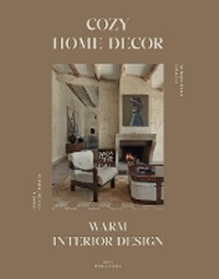 Abbildung von: Cozy Home Decor: Warm Interior Design - Loft Publications