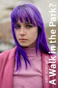Cover: Amy Horowitz: A Walk in the Park? - Schilt Publishing b.v.