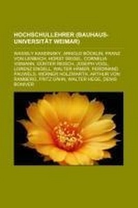 Abbildung von: Hochschullehrer (Bauhaus-Universitat Weimar) - Books LLC, Wiki Series