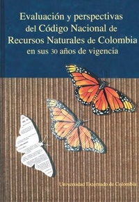 Bild: Evaluación y Perspectivas del Código Nacional de Recursos Naturales de Colombia en sus 30 Años de Vigencia - Hipertexto S.A.S