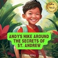 Cover: ANDY'S HIKE AROUND THE SECRETS OF ST ANDREW - Diane Riley