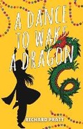 Cover: A Dance to Wake a Dragon - Earnshaw Books Ltd
