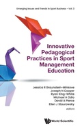 Cover: Innovative Pedagogical Practices In Sport Management Education - World Scientific Publishing Co Pte Ltd