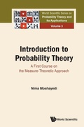 Cover: Introduction To Probability Theory: A First Course On The Measure-theoretic Approach - World Scientific Publishing Co Pte Ltd