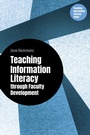 Cover: Teaching Information Literacy through Faculty Development - Libraries Unlimited Inc