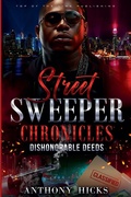 Cover: Street Sweeper Chronicles Dishonorable Deeds - Top of the Line Publishing, LLC