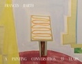 Cover: Frances Barth A Painting Conversation - Frances Barth
