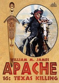 Cover: Texas Killing (An Apache / Cuchillo Oro Western #16) - Piccadilly