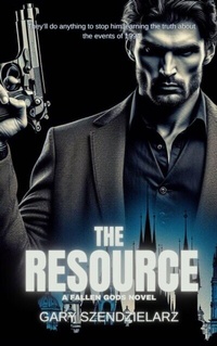 Abbildung von: The Resource (Fallen Gods Book 2) - Gary Szendzielarz