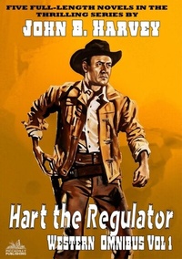 Abbildung von: Hart the Regulator Western Omnibus Vol 1 - Distributed via Smashwords