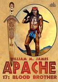 Cover: Blood Brother (An Apache / Cuchillo Oro Western #17) - Piccadilly