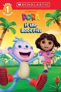 Cover: Dora: If the Boot Fits (Scholastic Reader, Level 1) - Scholastic US