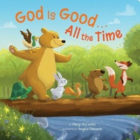 Enlarge image Cover: God Is Good...All the Time - Little Shepherd Books
