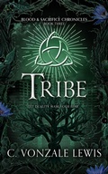 Cover: Tribe (Blood & Sacrifice Chronicles, #3) - Midnight Tide Publishing
