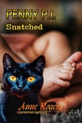 Cover: Snatched (Penny P.I., #2) - Anne Rogers