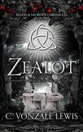 Cover: Zealot (Blood & Sacrifice Chronicles, #2) - Midnight Tide Publishing