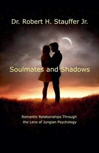 Enlarge image Cover: Soulmates and Shadows - Robert Stauffer