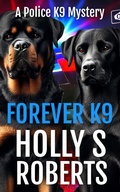 Cover: Forever K9 - Wicked Story Telling