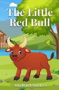 Cover: The Little Red Bull - Michael John Stokes