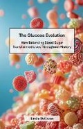 Cover: The Glucose Evolution - Caju Publishing