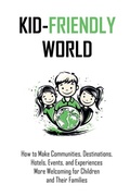 Cover: Kid-Friendly World - EBK