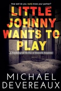 Cover: Little Johnny Wants to Play - Michael Devereaux