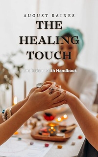 Abbildung von: The Healing Touch - ArcanaVerse Books