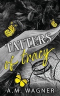 Cover: Tatters of Tracy - A. M. Wagner