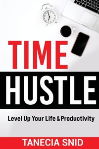 Abbildung von: Time Hustle - Published by Tanecia Snid