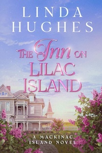 Enlarge image Cover: The Inn on Lilac Island - Linda Hughes