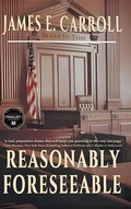 Cover: Reasonably Foreseeable - Hemingway Publishers