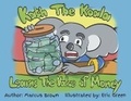 Cover: Kash the Koala Learns the Value of Money - Bookbaby