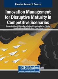 Enlarge image Cover: Innovation Management for Disruptive Maturity in Competitive Scenarios - IGI Global