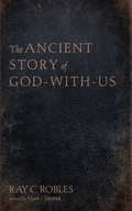 Cover: The Ancient Story of God-With-Us - Wipf and Stock Publishers
